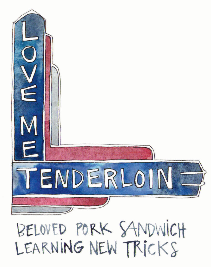 Love Me Tenderloin